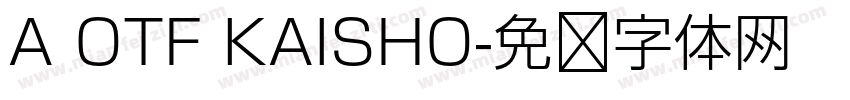 A OTF KAISHO字体转换